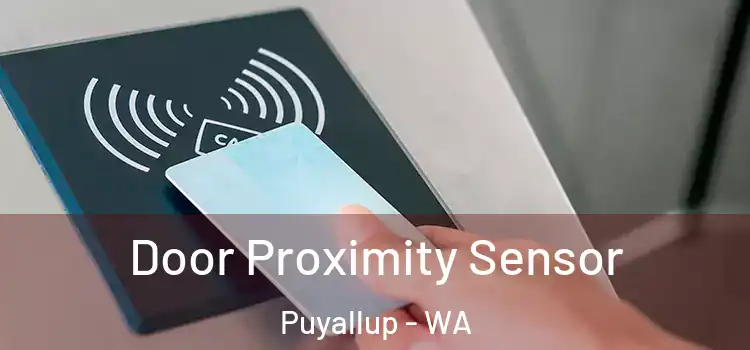 Door Proximity Sensor Puyallup - WA