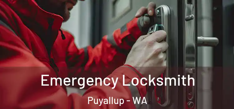 Emergency Locksmith Puyallup - WA