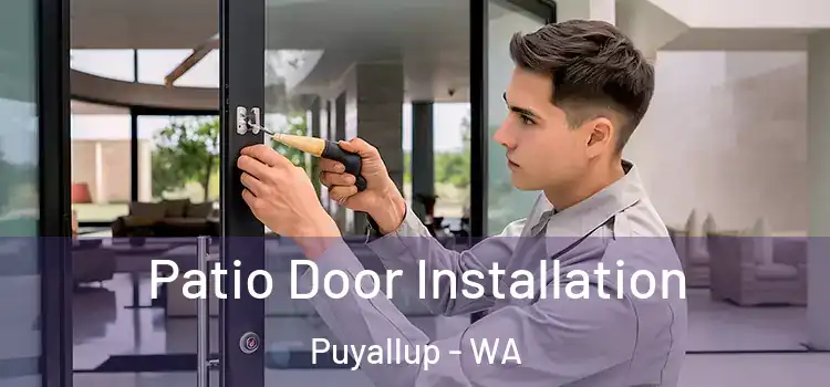 Patio Door Installation Puyallup - WA