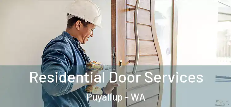 Residential Door Services Puyallup - WA